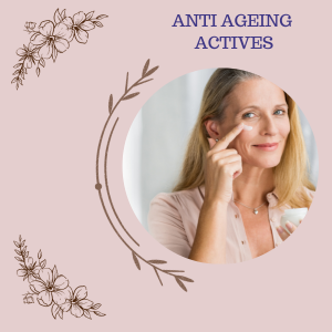 Anti Ageing Actives