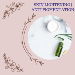 Skin Lightening / Anti Pigmentation Actives